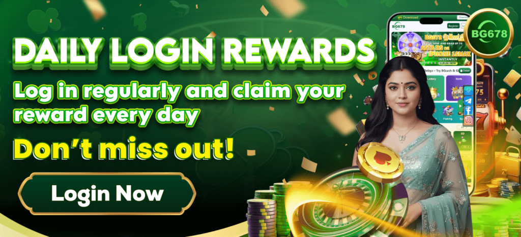 Login bonus on bg678